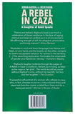 A Rebel in Gaza: A Daughter of Rafah Speaks