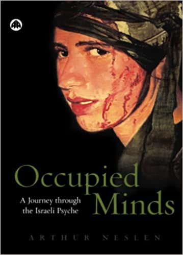 Occupied Minds: A Journey Through The Israeli Psyche