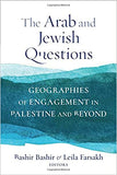 The Arab And Jewish Questions: Geographies Of Engagement In Palestine And Beyond