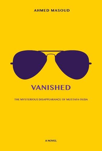 Vanished: The Mysterious Disappearance of Mustafa Ouda