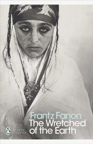 【中古】 The Wretched of the Earth / Frantz Fanon The Wretched of the Earth: Fanon, Frantz: 9780802150837