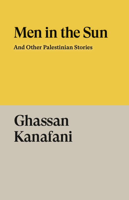 Men in the Sun and Other Palestinian Stories