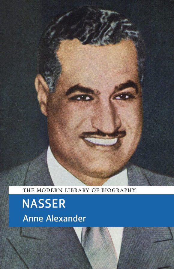 Nasser: Gamal Abd Al-Nasser, Life & Times