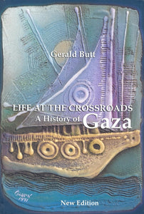 Life at the Crossroads: History of Gaza
