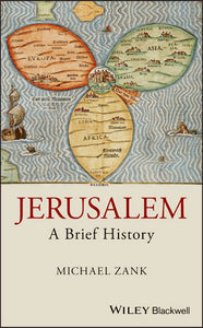 Jerusalem: A Brief History