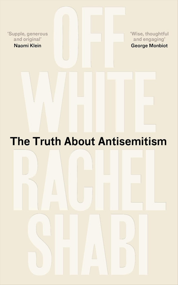 Off-White: The Truth About Antisemitism