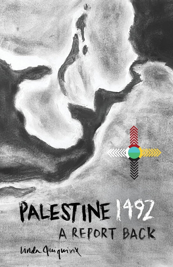 Palestine 1492: A Report Back