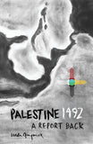 Palestine 1492: A Report Back