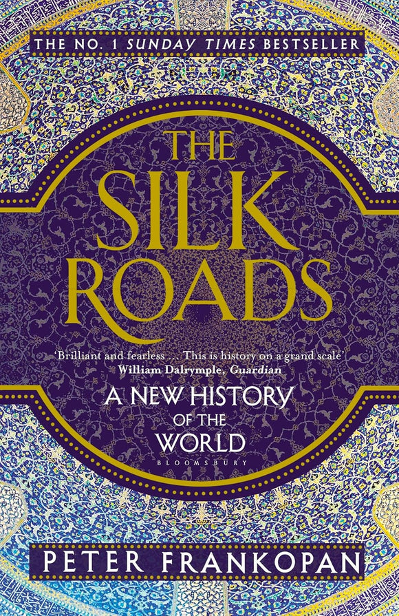 The Silk Roads: A New History of the World