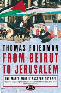 From Beirut to Jerusalem: One Man’s Middle Eastern Odyssey