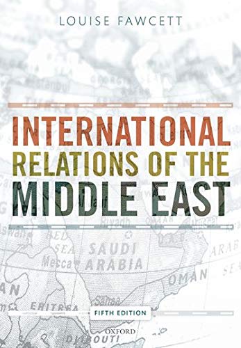 International Relations of the Middle East (Fifth Edition)
