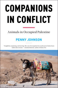 Companions in Conflict, Animals In Occupied Palestine