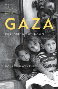 GAZA: Preparing For Dawn