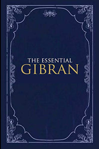 The Essential Gibran