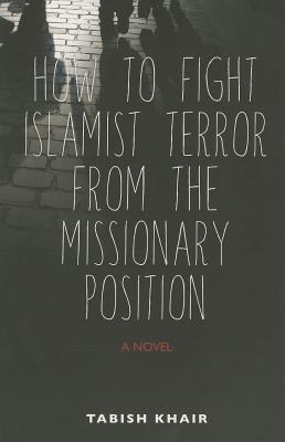 How to Fight Islamist Terror from the Missionary Position
