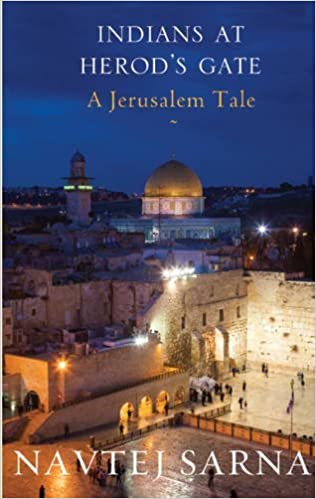 Indians At Herod's Gate: A Jerusalem Tale