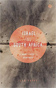 Israel And South Africa: The Many Faces Of Apartheid