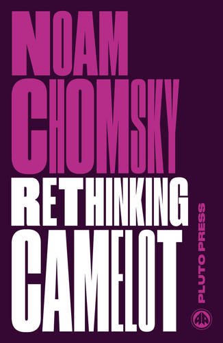 Rethinking Camelot JFK, the Vietnam War, and U.S. Political Culture