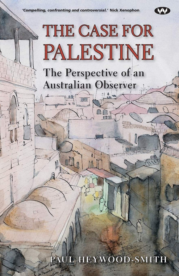 The Case for Palestine: The perspective of an Australian observer