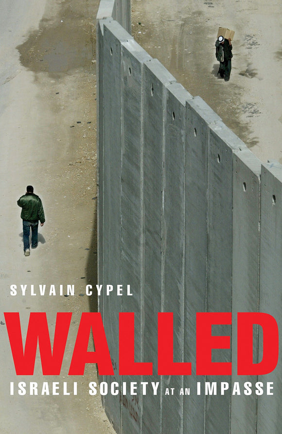 Walled: Israeli Society At An Impasse