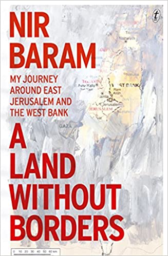 A Land Without Borders: My Journey Around East Jerusalem And The West Bank