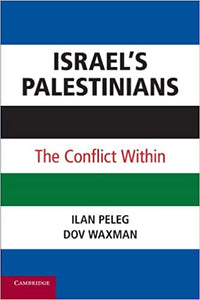 Israel’s Palestinians: The Conflict Within