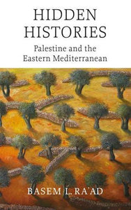Hidden Histories - Palestine and the Eastern Mediterranean
