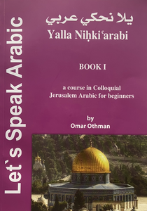 Let's Speak Arabic - Yallah Nihki Arabi 1