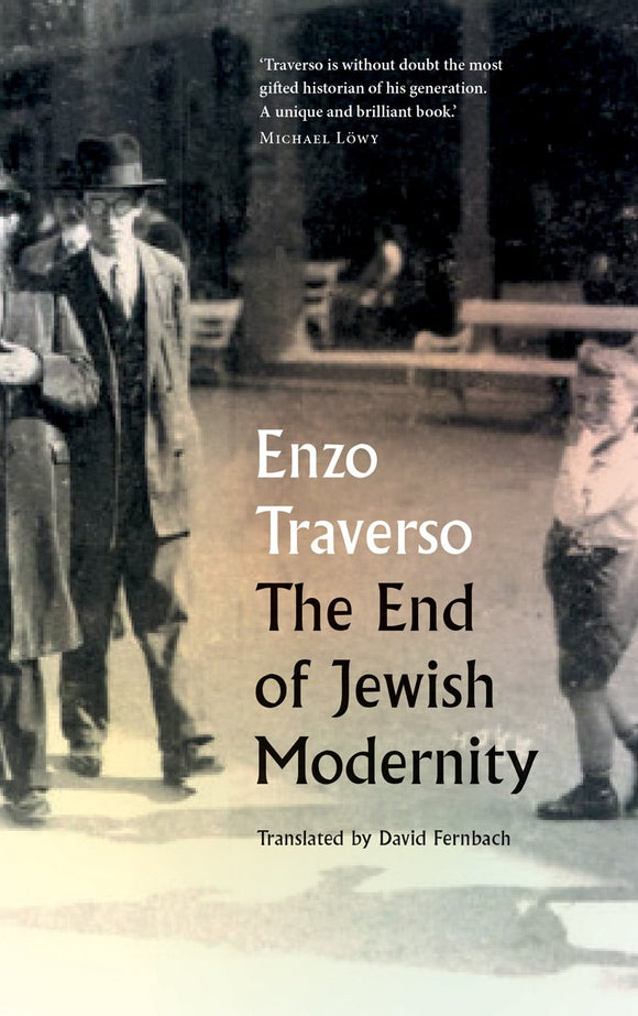 The End of Jewish Modernity