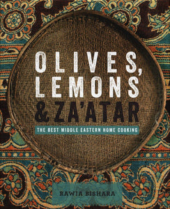 Olives, Lemon & Za'atar: The Best Middle Eastern Home Cooking