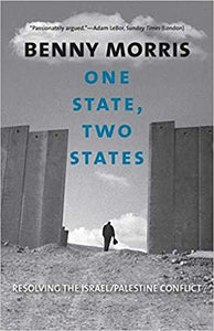 One State, Two States : Resolving the Israel/Palestine Conflict