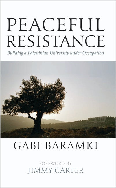 Peaceful Resistance - Building a Palestinian University under Occupation