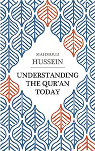 Understanding the Qur'an Today