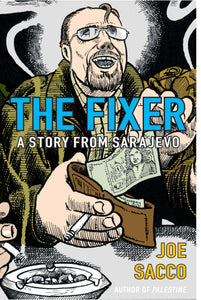 The Fixer: A Story from Sarajevo