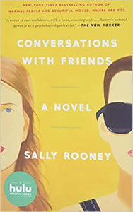 Conversations With Friends: A Novel