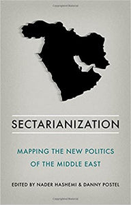 Sectarianization: Mapping The New Politics Of The Middle East