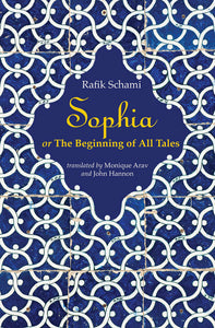 Sophia: or The Beginning of All Tales