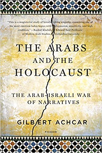The Arabs And The Holocaust: : The Arab-Israeli War Of Narratives