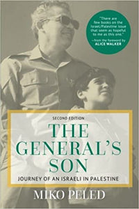 The General's Son: Journey Of An Israeli In Palestine