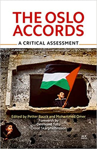 The Oslo Accords 1993–2013: A Critical Assessment