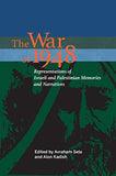 The War Of 1948: Representations Of Israeli And Palestinian Memories And Narratives