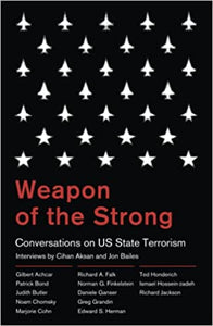 Weapon Of The Strong: Conversations On US State Terrorism